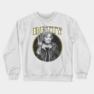 Betty White Funny Crewneck Sweatshirt